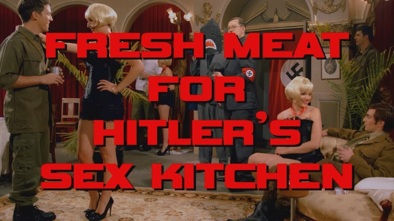 Fresh Meat for Hitlers Sex Kitchen