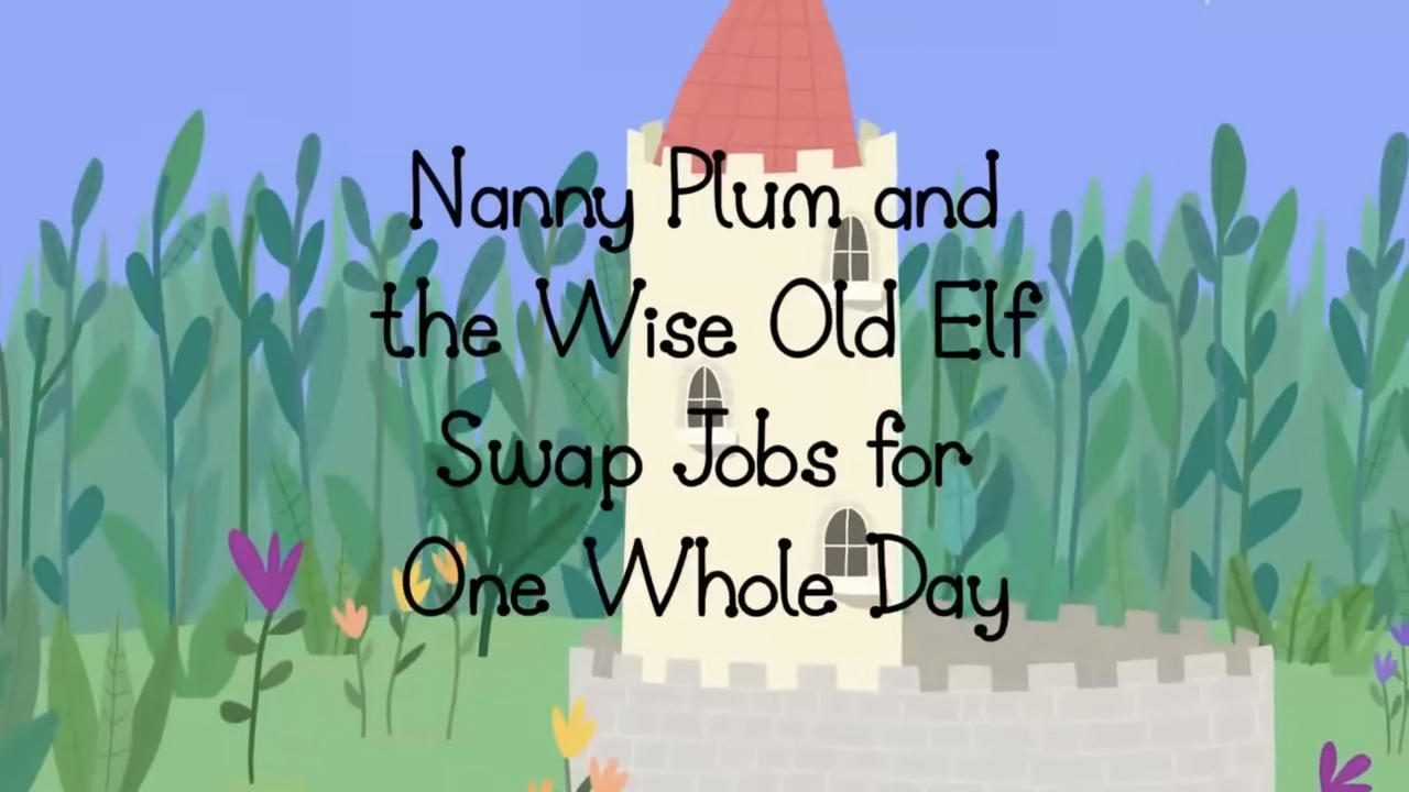 Nanny Plum and the Wise Old Elf Swap Jobs for One Whole Day