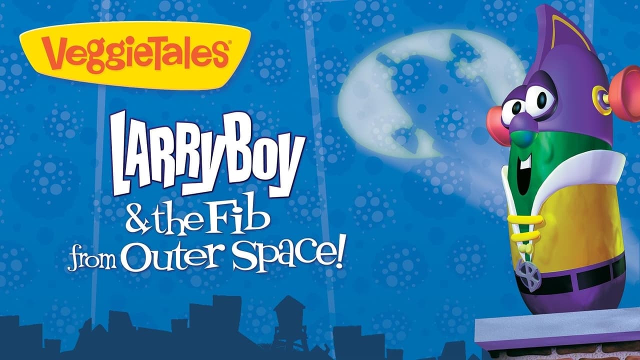LarryBoy and the Fib from Outer Space