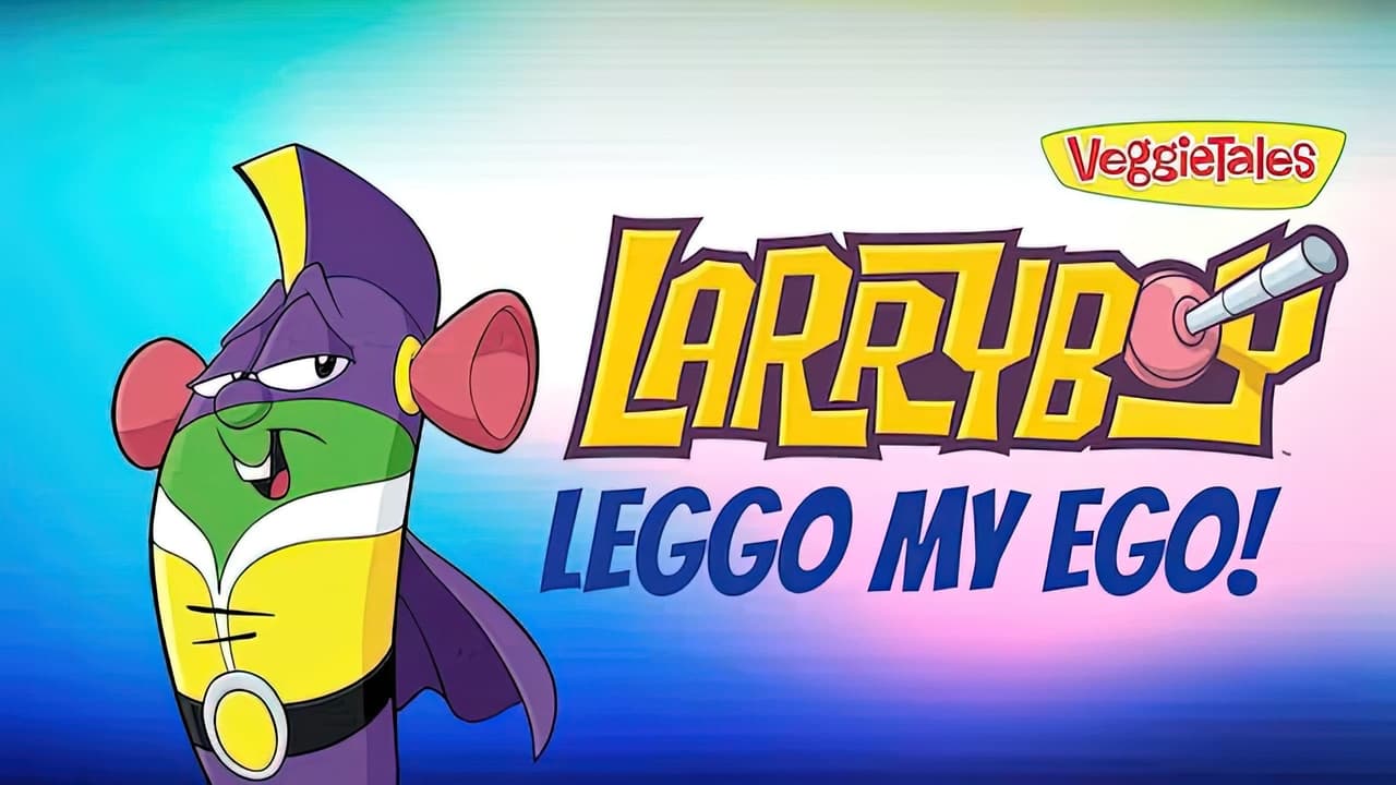 Larryboy The Cartoon Adventures Leggo My Ego