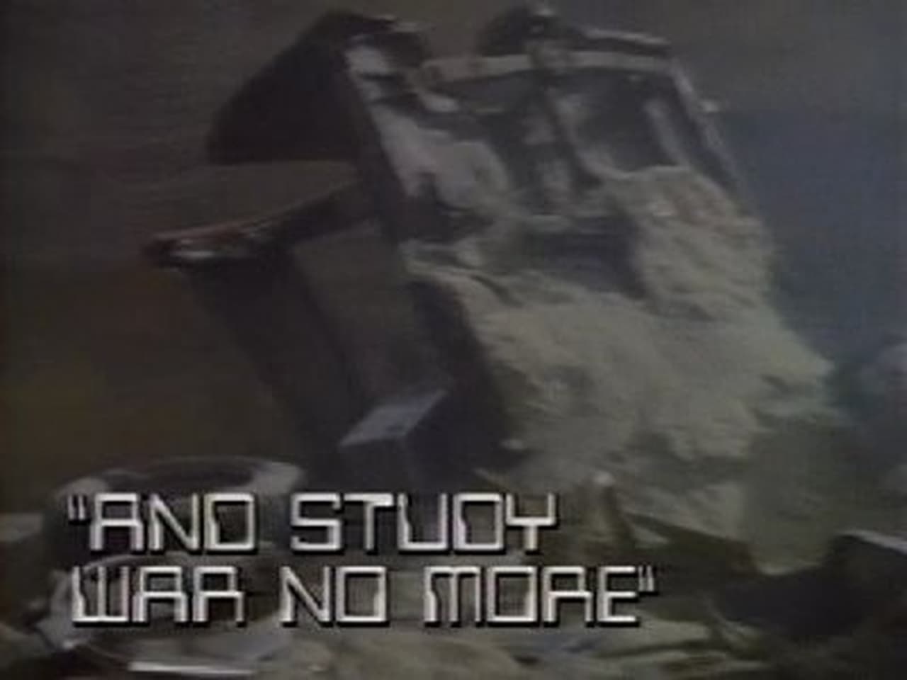And Study War No More