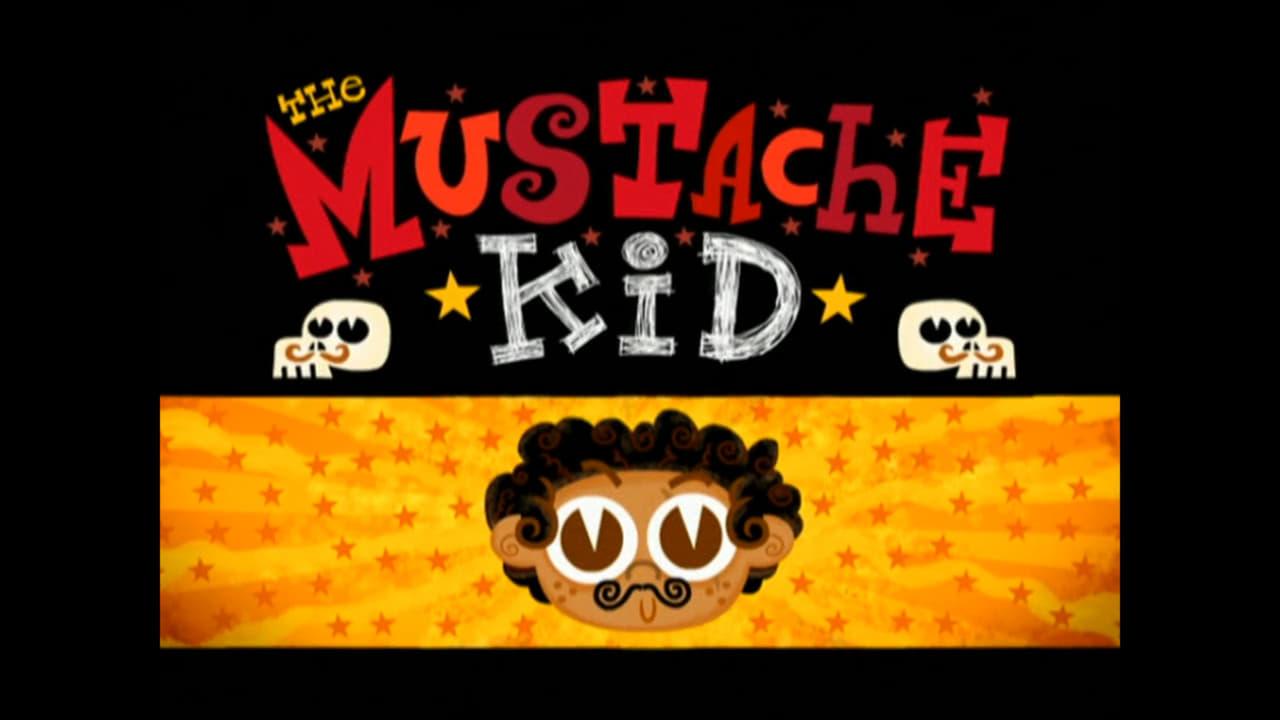 The Mustache Kid