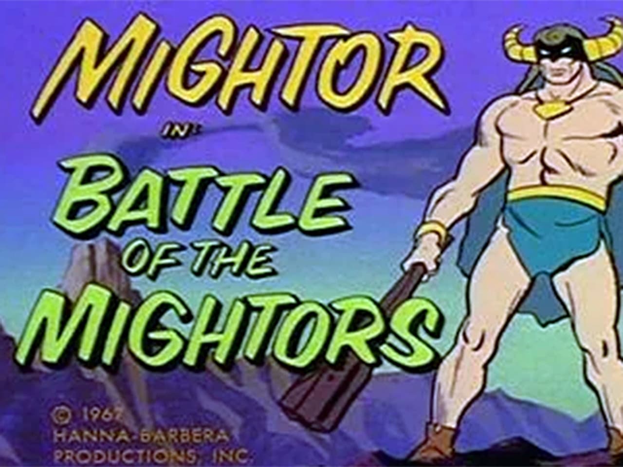 Battle of the Mightors