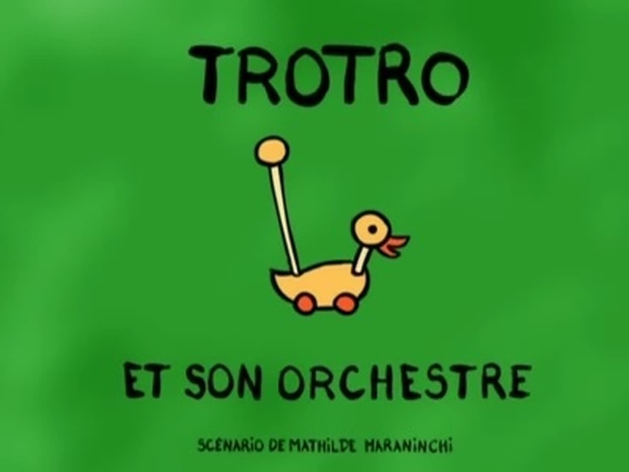 Trotro and his orchestra