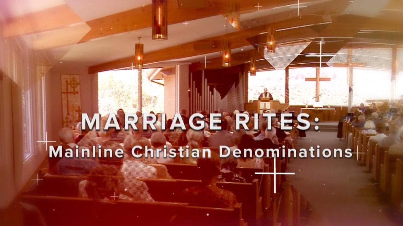 Marriage Rites in Mainline Christian Churches