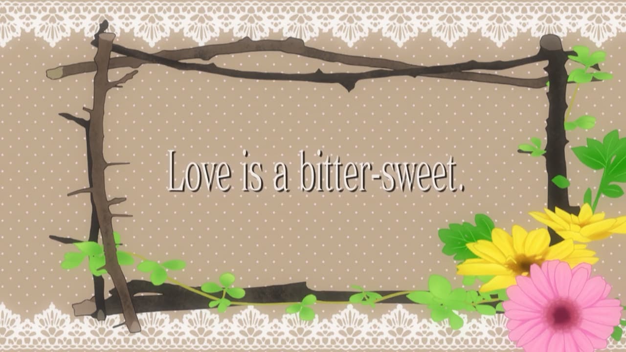 Love is a BitterSweet