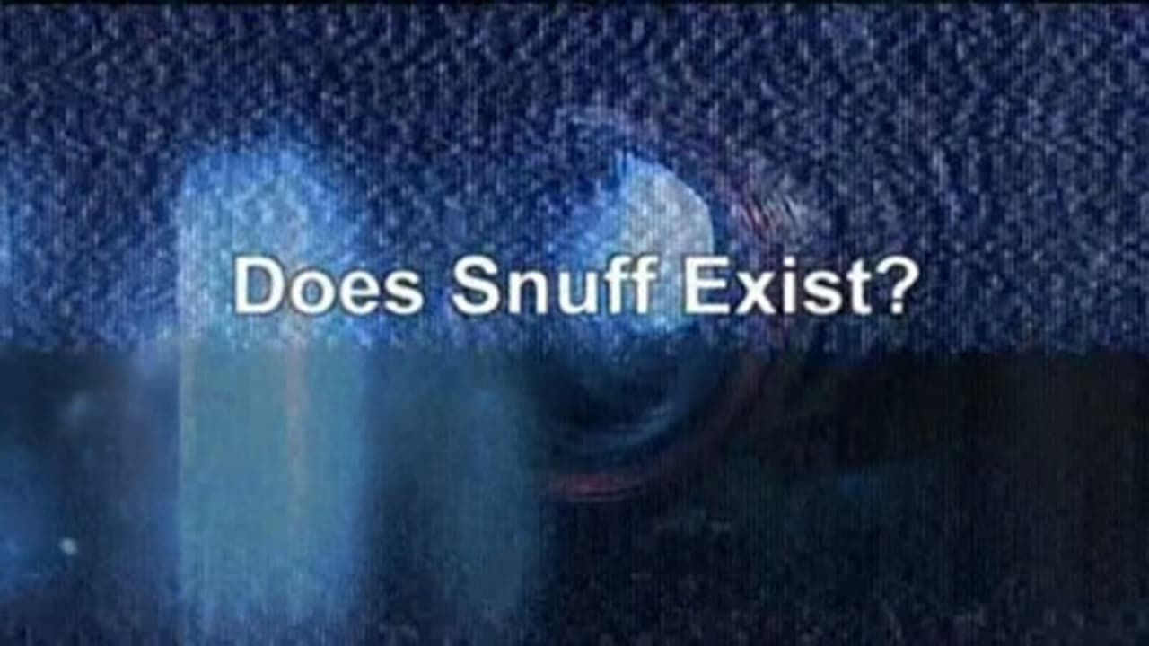 Does Snuff Exist