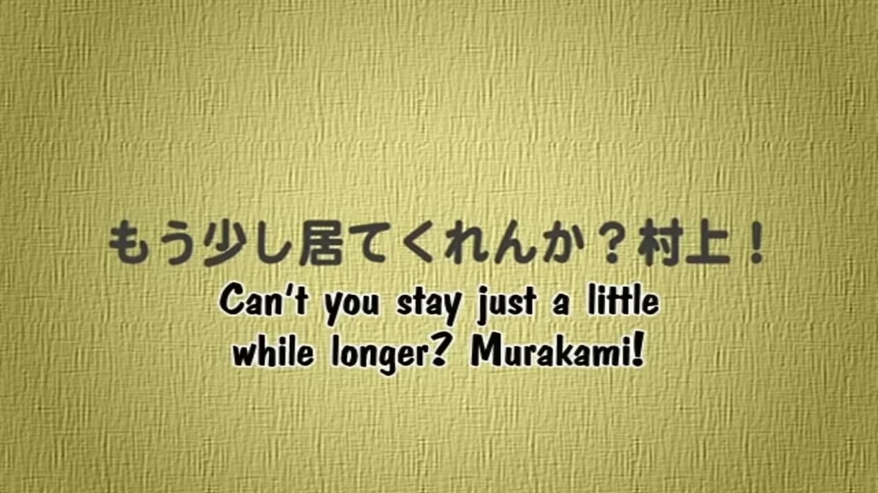 Cant you stay just a little while longer Murakami