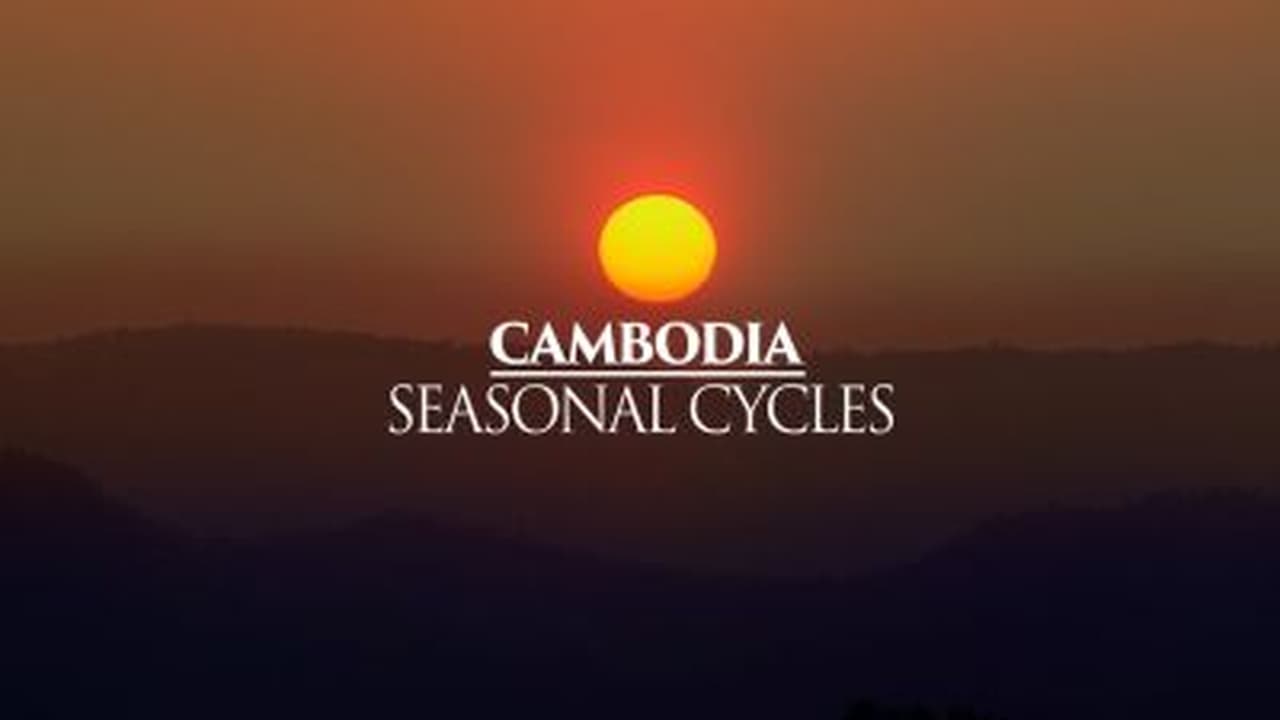 Cambodia Seasonal Cycles