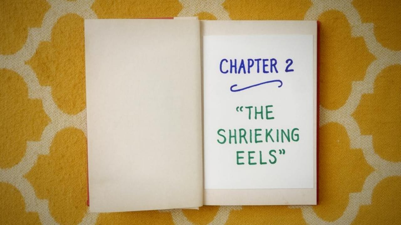 Chapter Two The Shrieking Eels