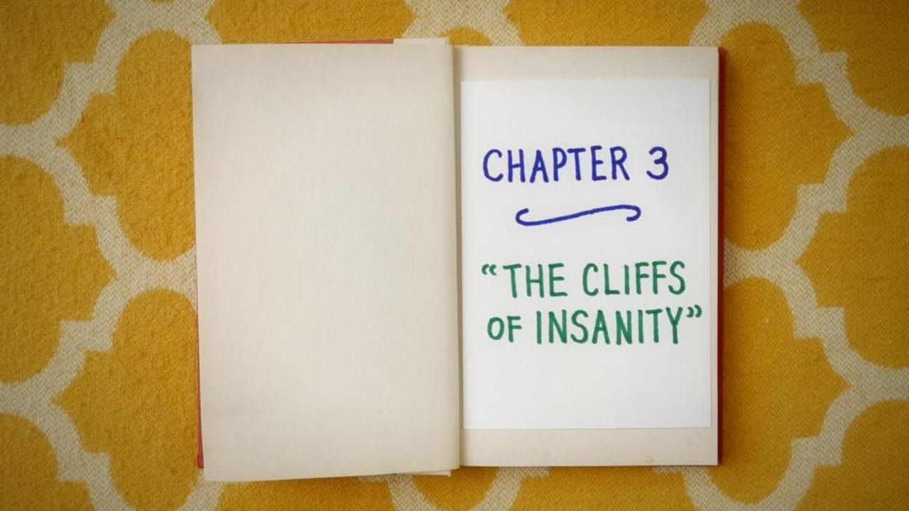 Chapter Three The Cliffs of Insanity