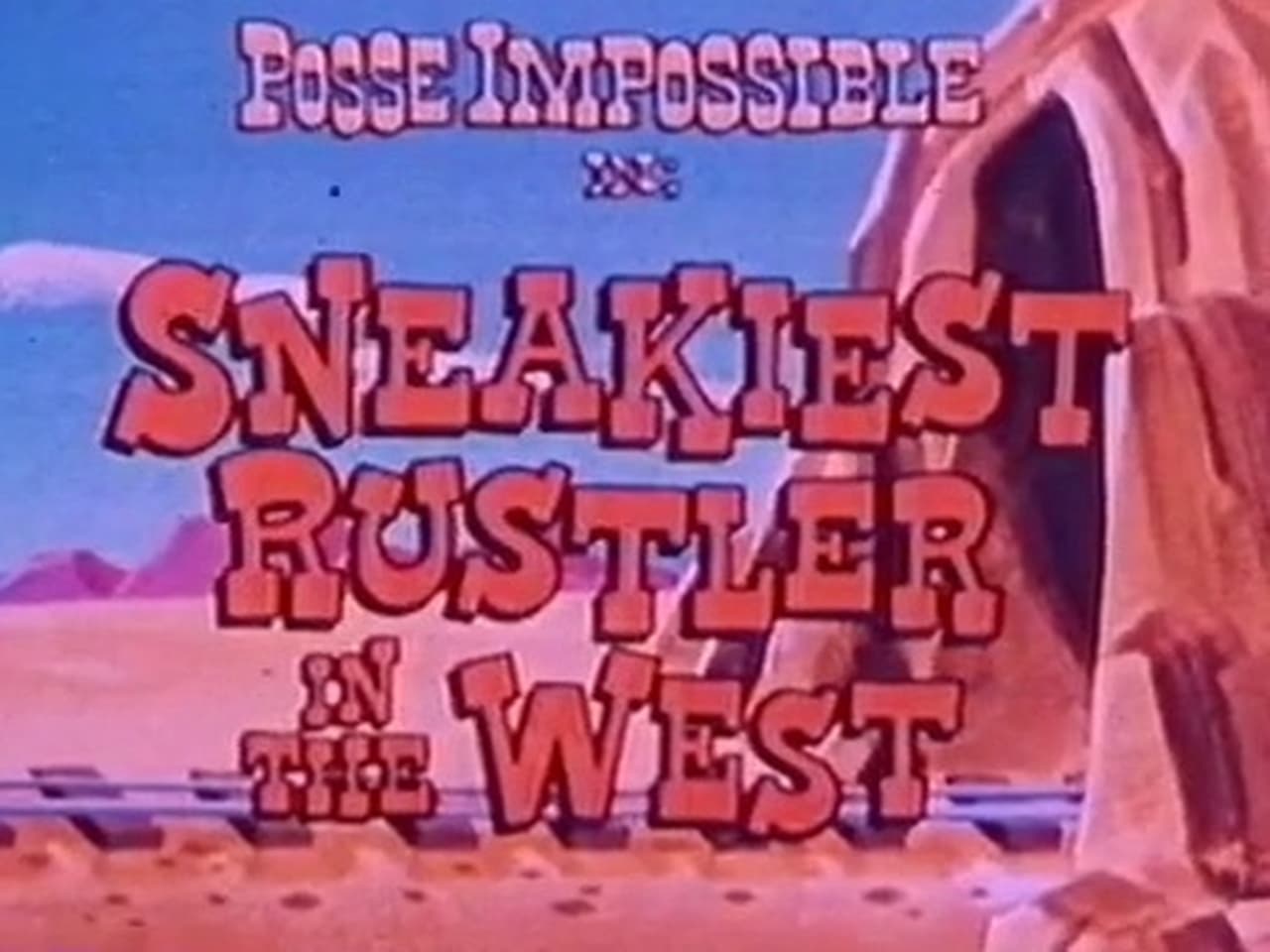 The Sneakiest Rustler in the West