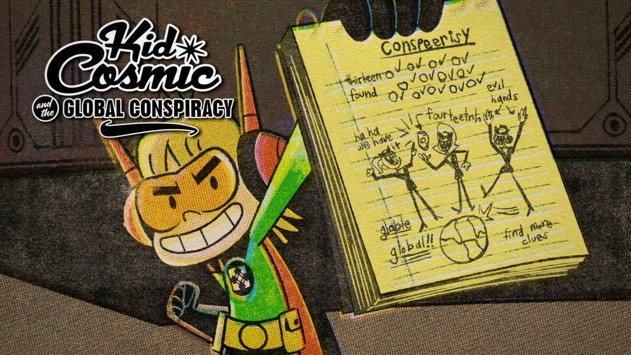 Kid Cosmic and the Global Conspiracy