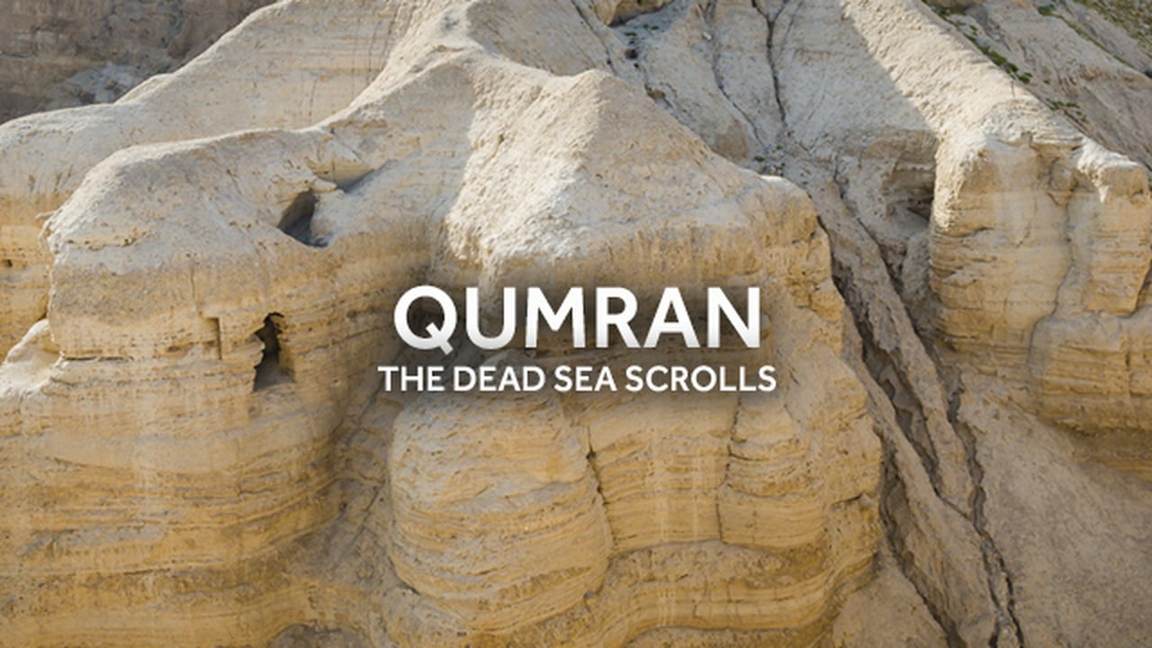 Treasures of Qumran The Dead Sea Scrolls