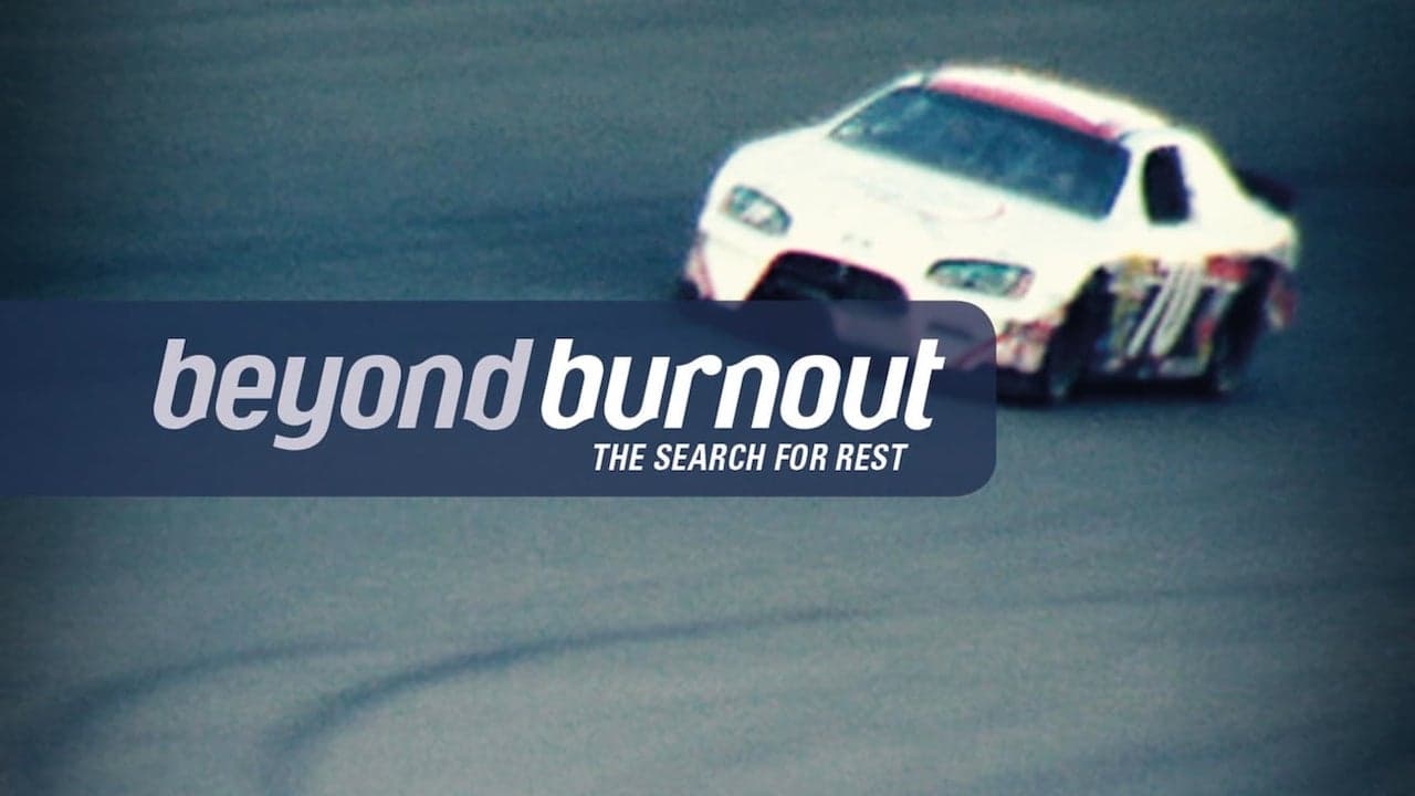 Beyond Burnout