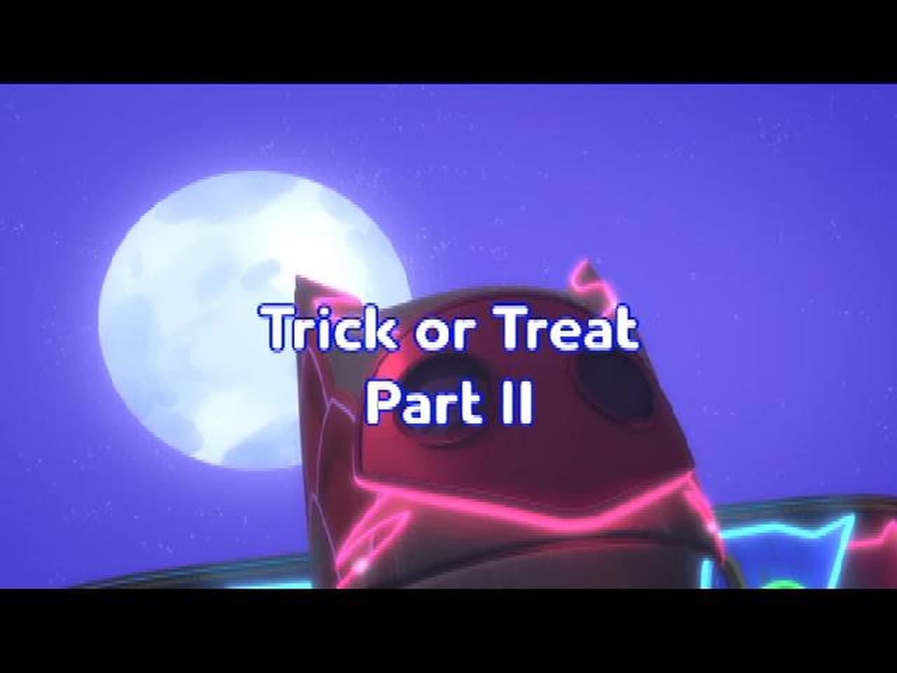 Trick or Treat Part II