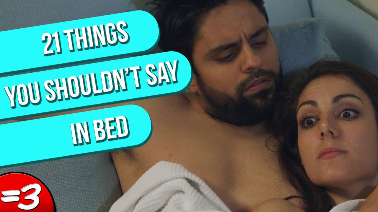 21 Things You Shouldnt Say in Bed