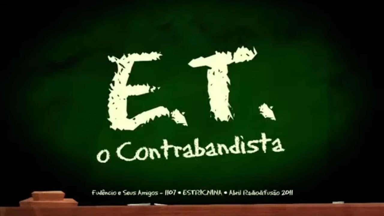 ET  O Contrabandista