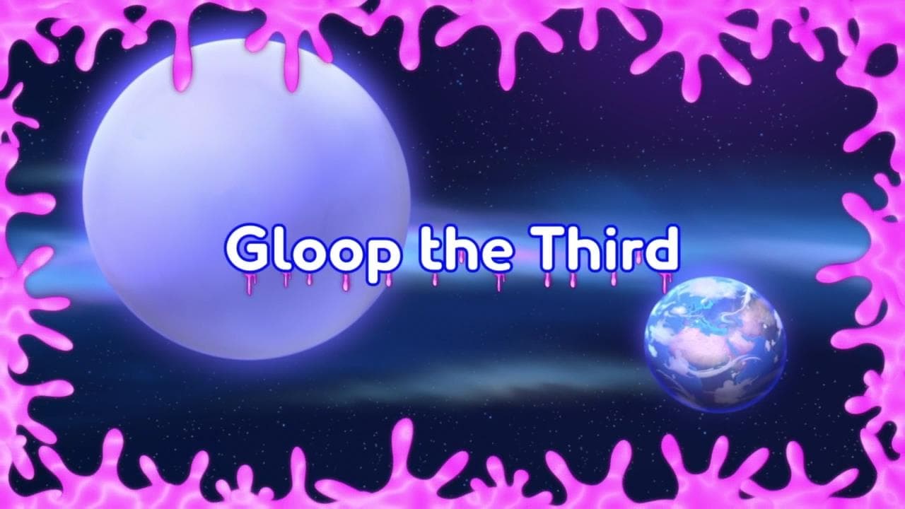 Gloop the Third 1