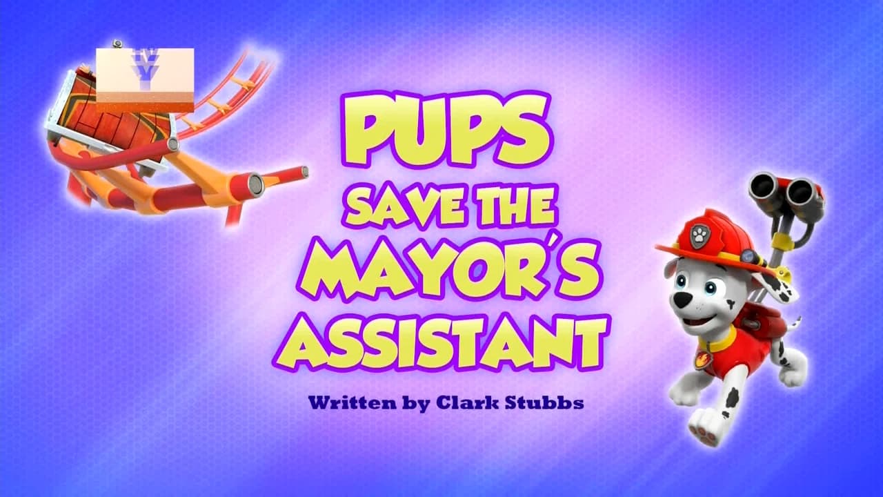 Pups Save the Mayors Assistant