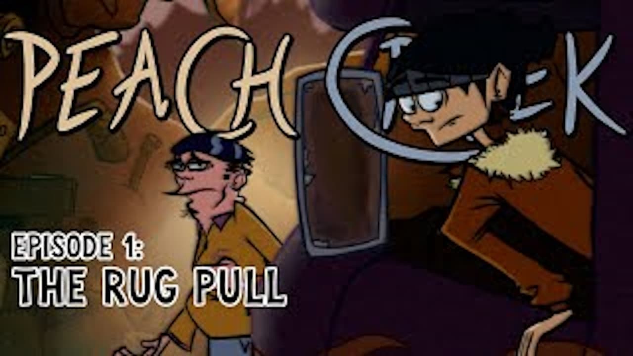 THE RUG PULL  Peach Creek Episode 1