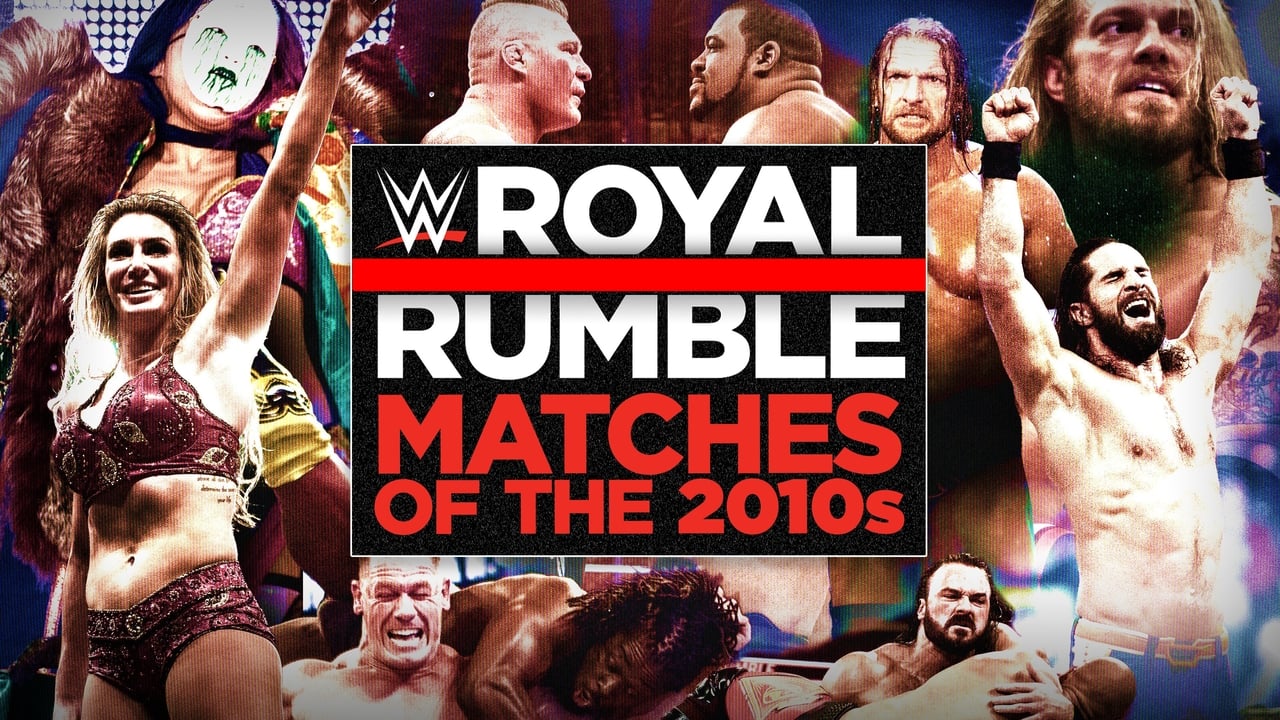 The Best of WWE Royal Rumble Matches of the 2010s
