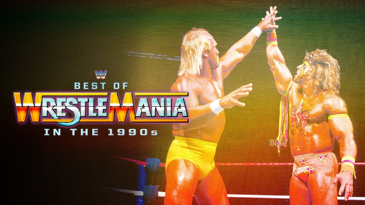 The Best of WWE Best of WrestleMania in the 1990s