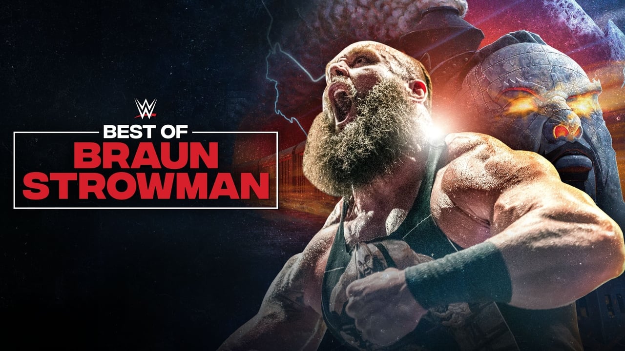 The Best of WWE Best of Braun Strowman