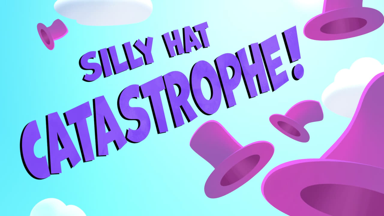 Silly Hat Catastrophe