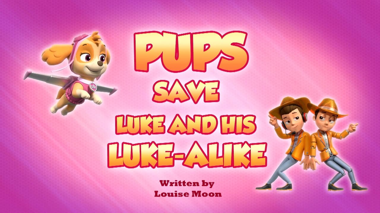 Pups Save Luke and His LukeAlike