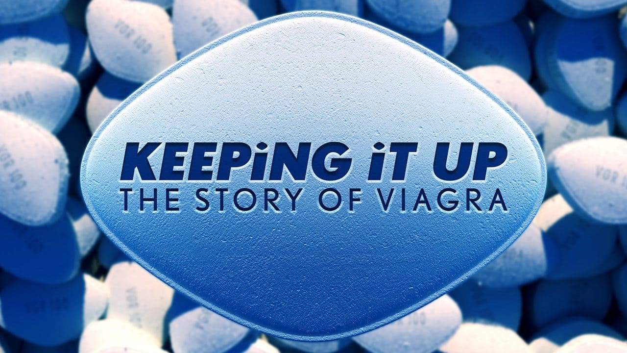 Keeping It Up The Story of Viagra