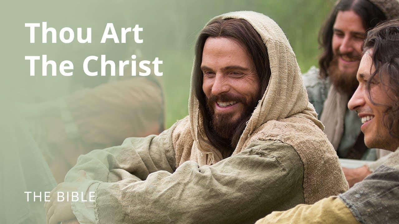 Matthew 16  Thou Art the Christ the Son of God