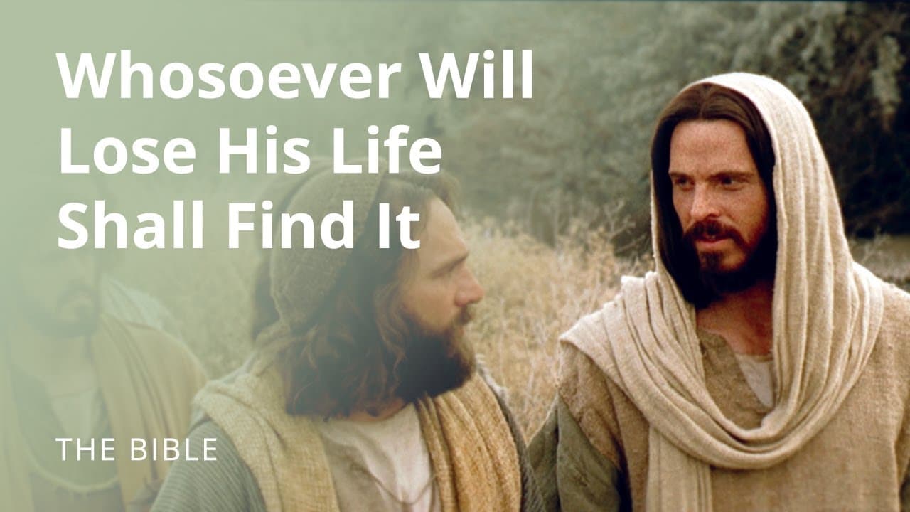 Matthew 16  Whosoever Will Lose His Life for My Sake Shall Find It