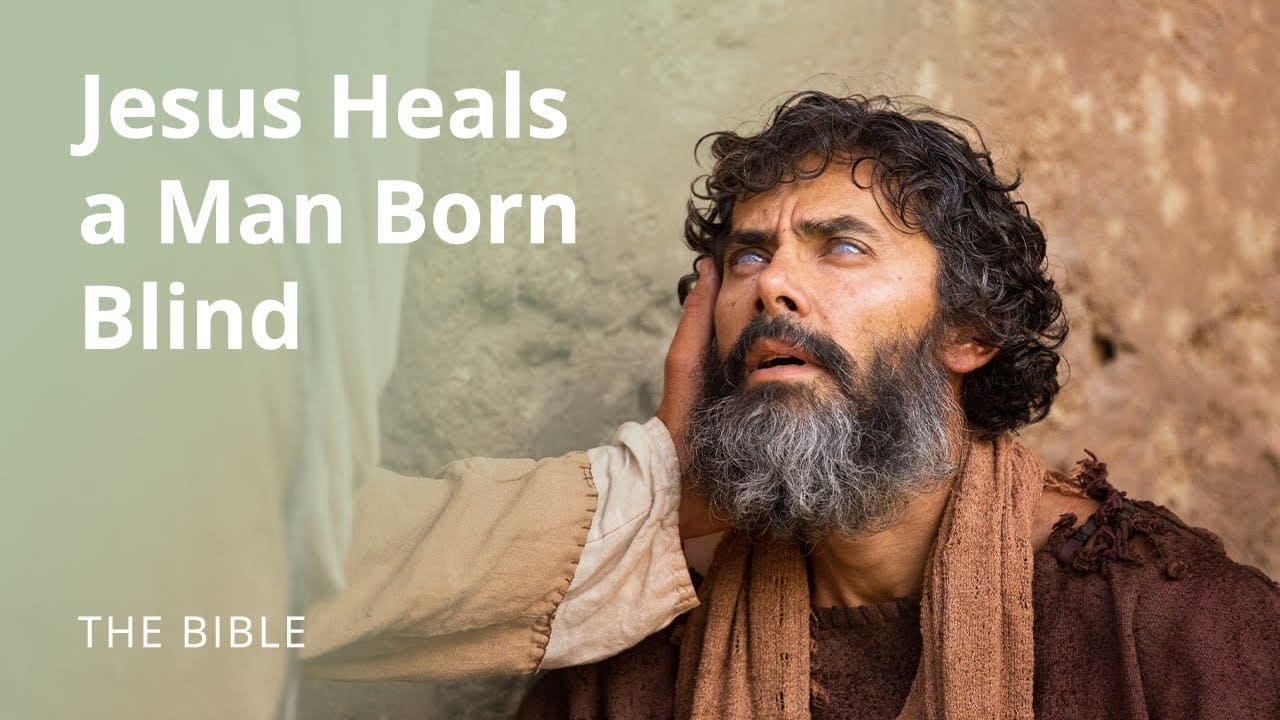 John 9  Jesus Heals a Man Born Blind
