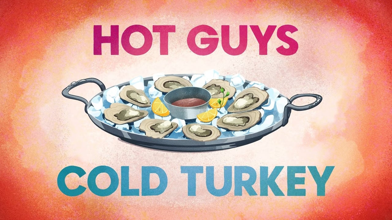 Hot Guys Cold Turkey