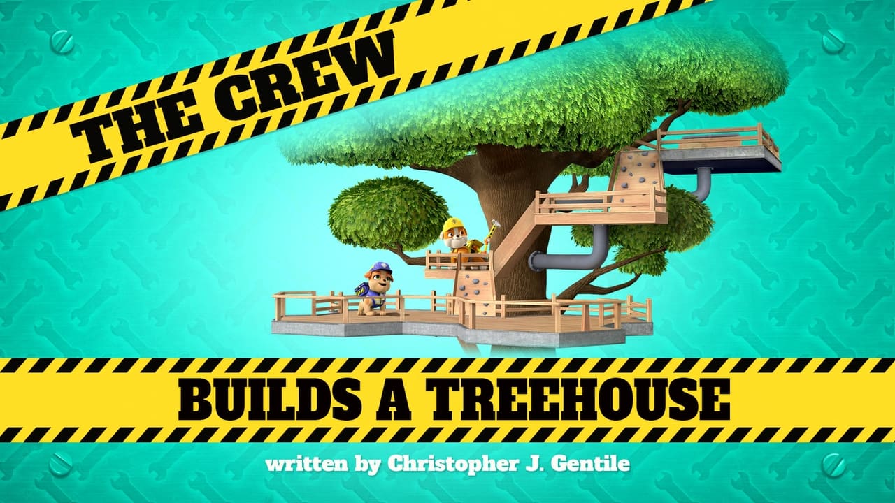 The Crew Builds a Treehouse