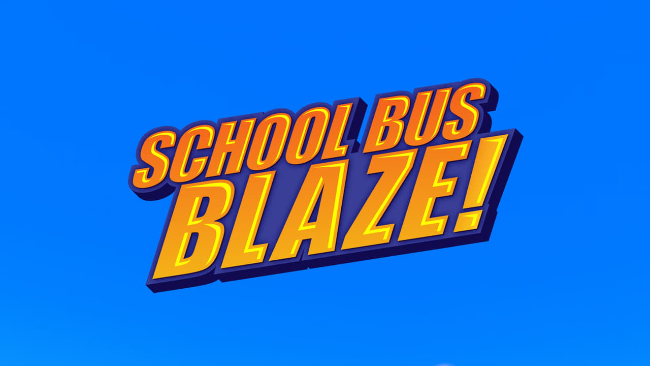 School Bus Blaze