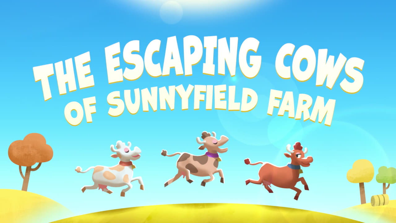 The Escaping Cows of Sunny Field Farm