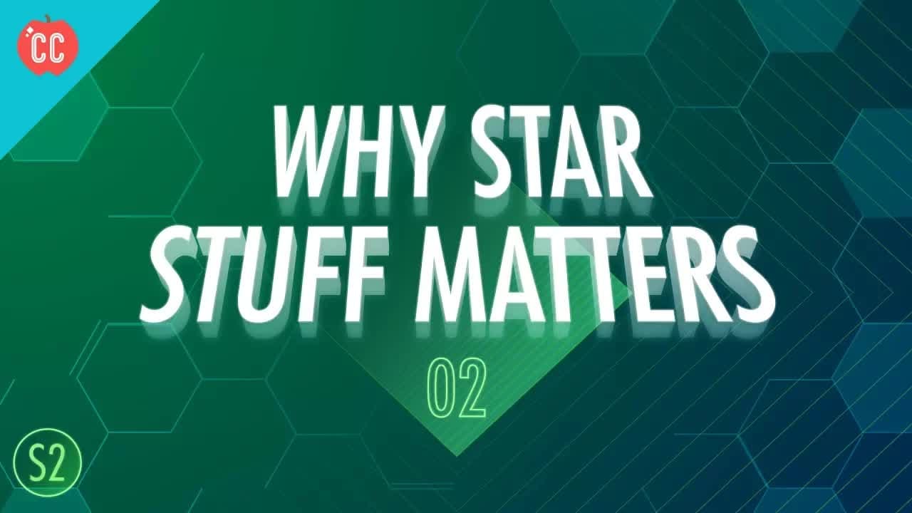 Why Star Stuff Matters