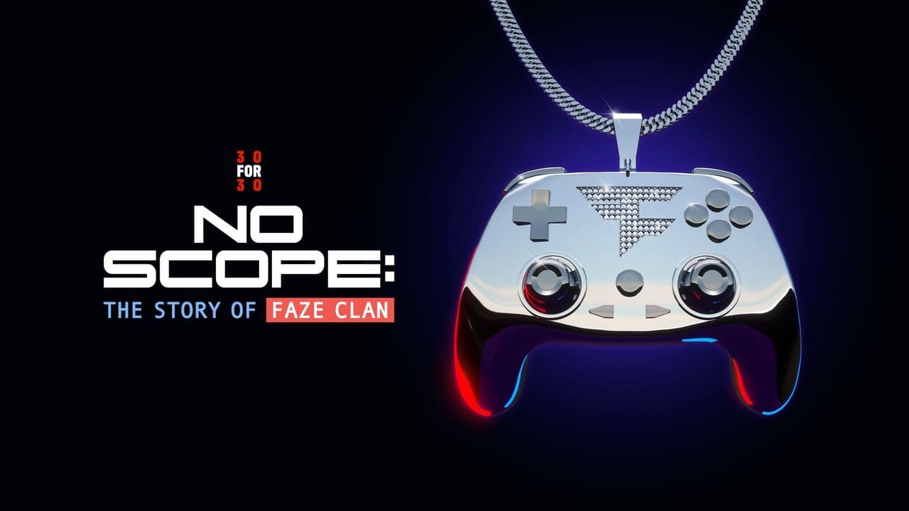 No Scope The Story of FaZe Clan