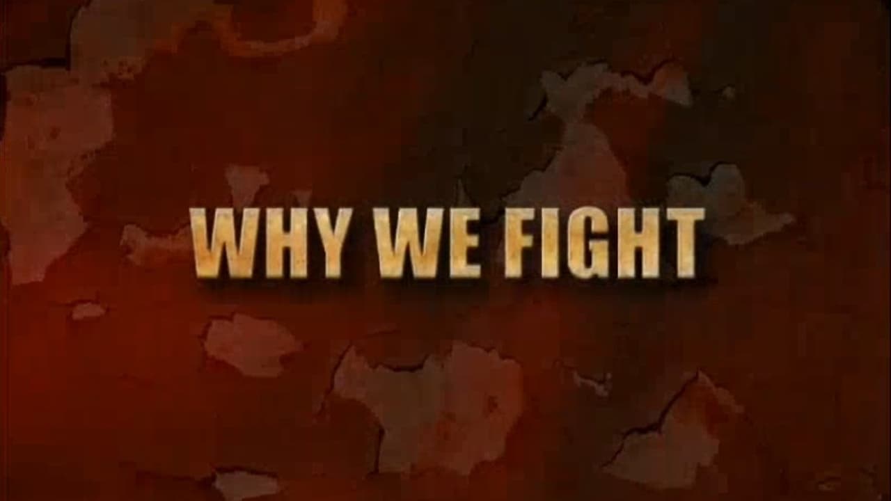 Why We Fight