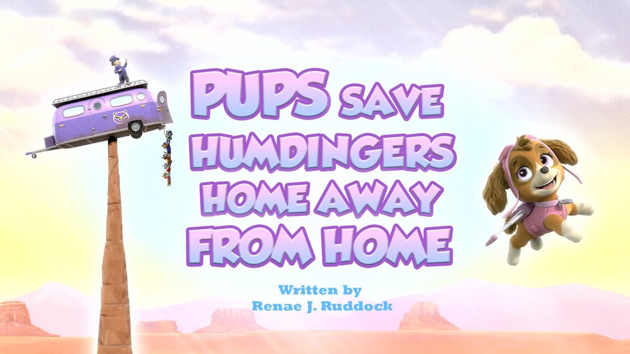 Pups Save Humdingers Home Away from Home