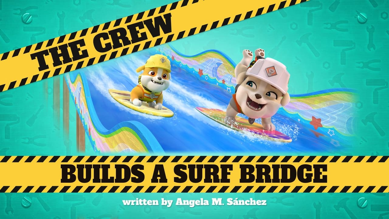 The Crew Builds a Surf Bridge