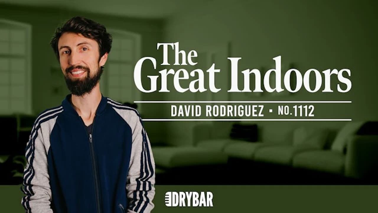 David Rodriguez The Great Indoors