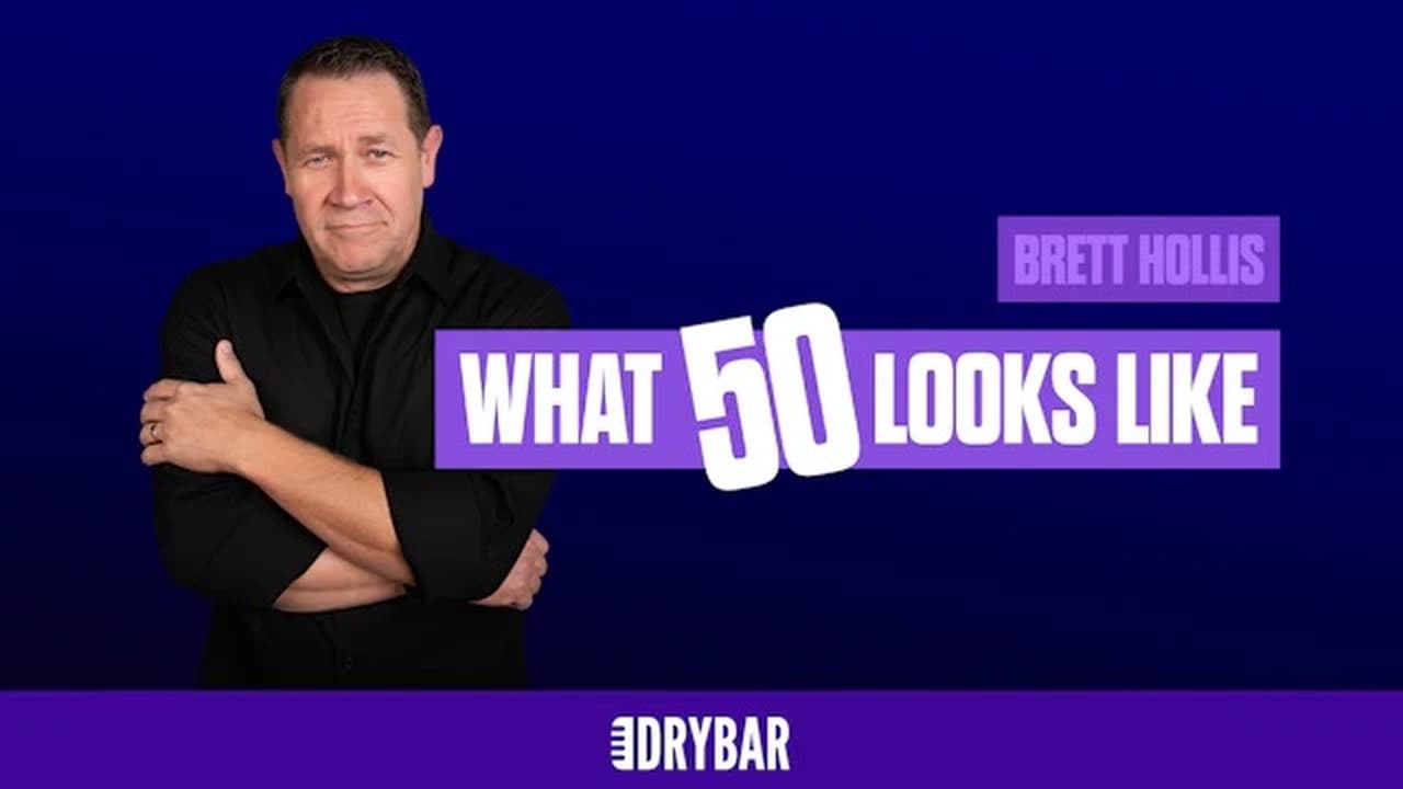 Brett Hollis What 50 Looks Like