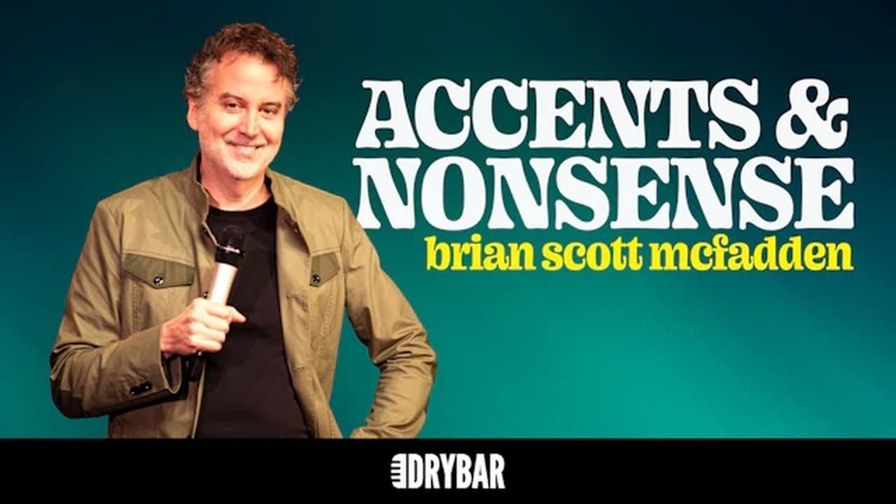 Brian Scott McFadden Accents  Nonsense