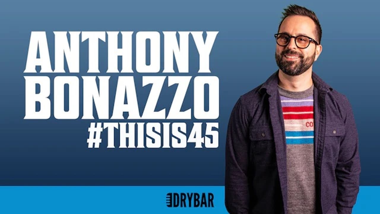 Anthony Bonazzo Thisis45