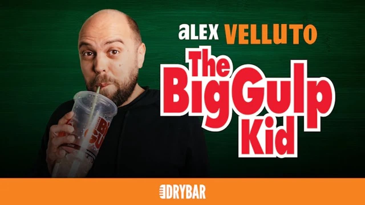 Alex Velluto The Big Gulp Kid