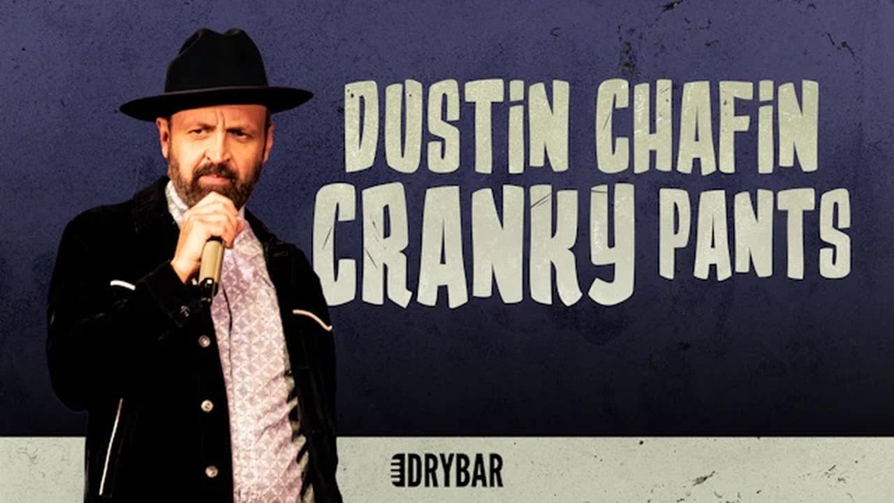 Dustin Chafin Cranky Pants