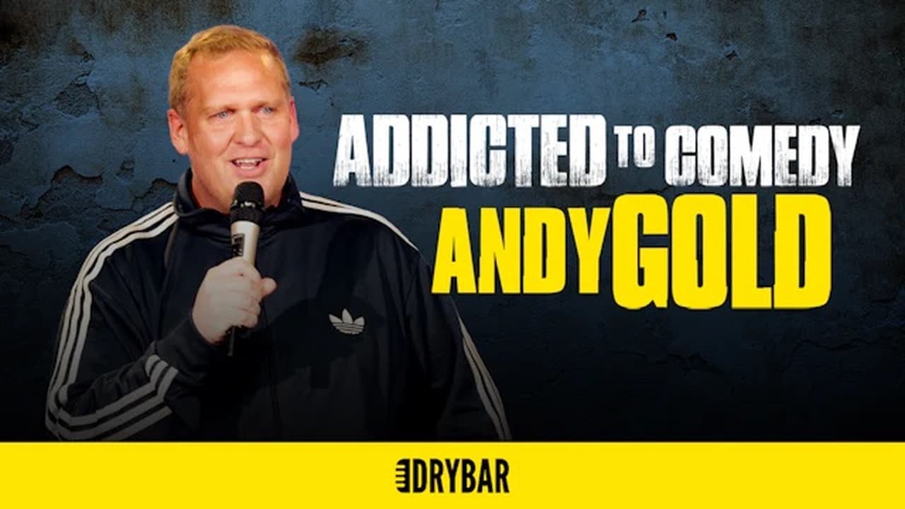 Andy Gold Addicted To Comedy